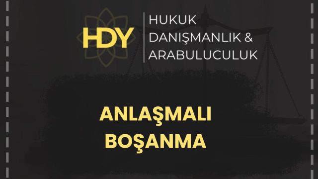 Anlaşmalı Boşanma Nedir?