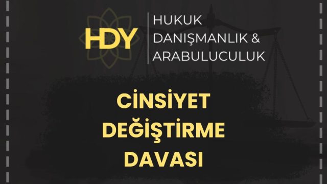 Cinsiyet Değiştirme Davası