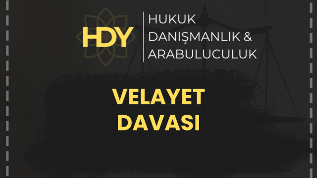 Velayet Davası