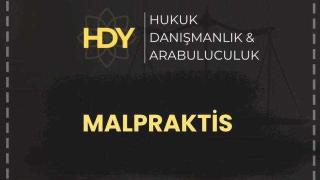 MALPRAKTİS DAVASI