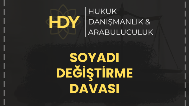 Soyadı Değiştirme Davası